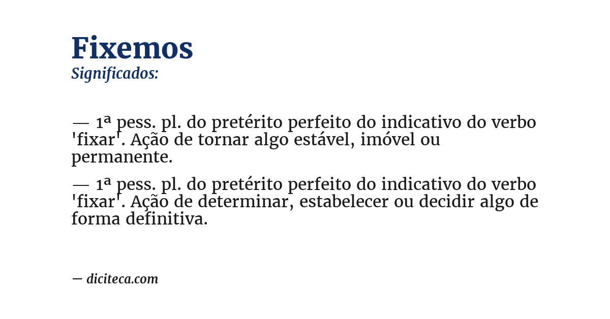 Significado de fixemos