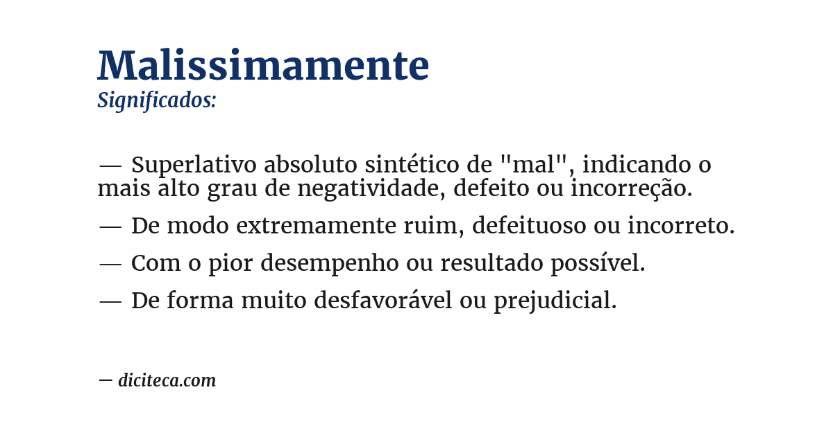 Significado de malissimamente