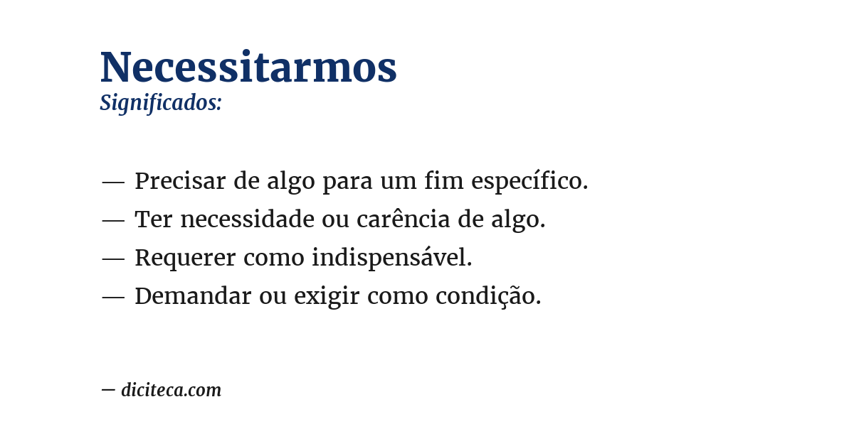 Significado de necessitarmos
