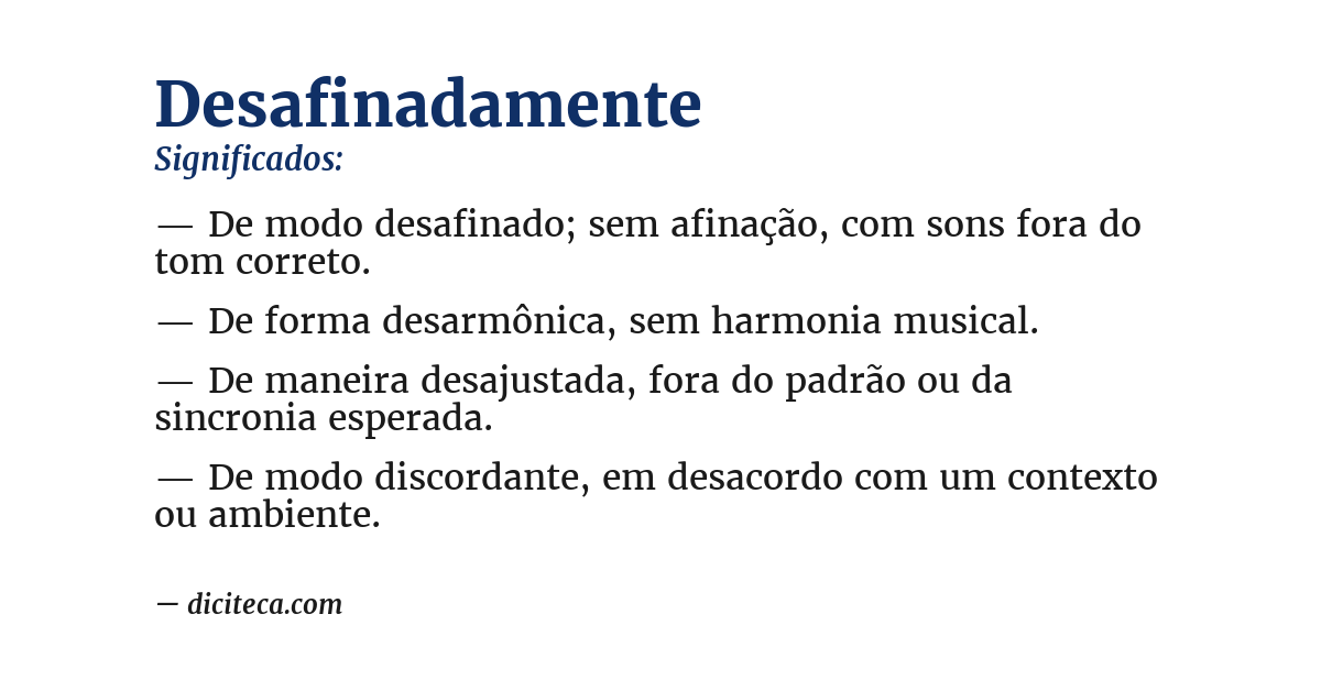 Significado de desafinadamente