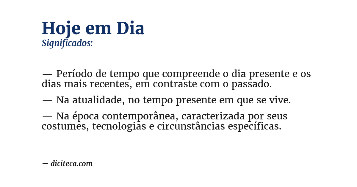 Significado de hoje em dia