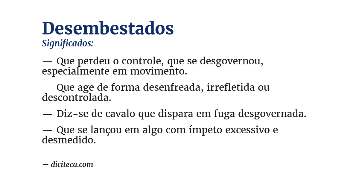 Significado de desembestados