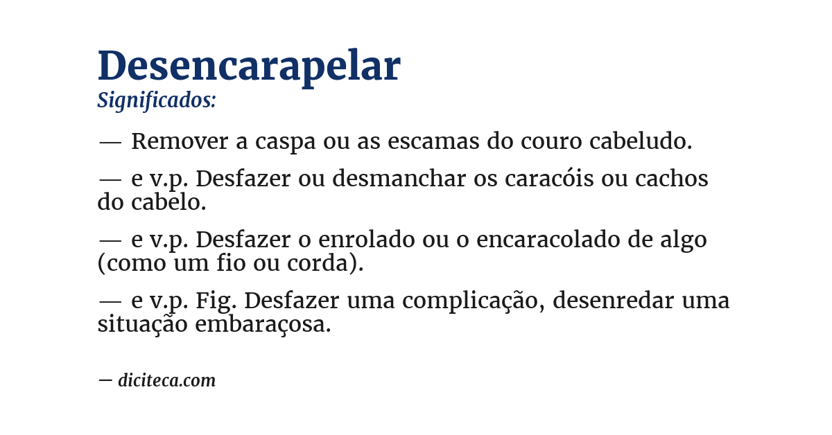 Significado de desencarapelar