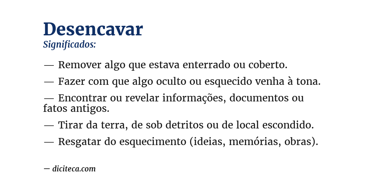 Significado de desencavar