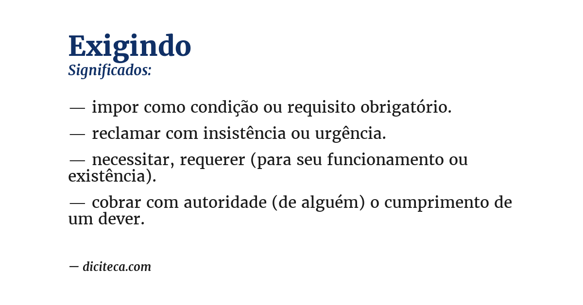Significado de exigindo