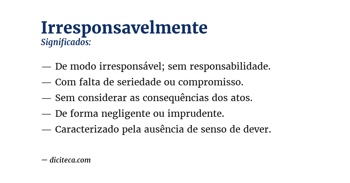 Significado de irresponsavelmente