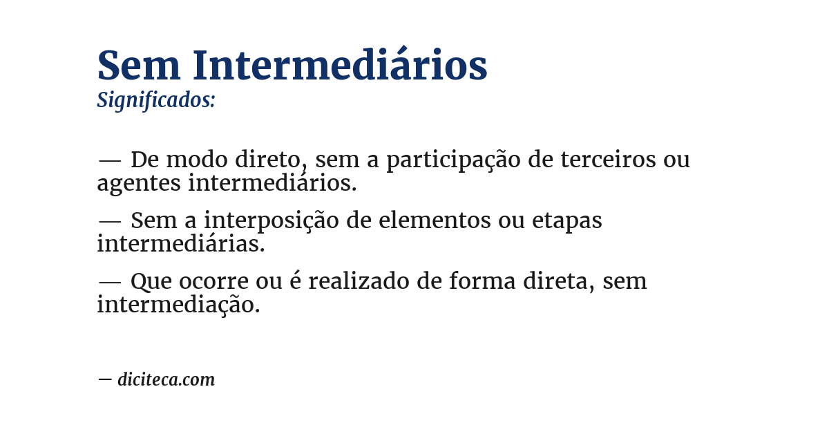 Significado de sem intermediários