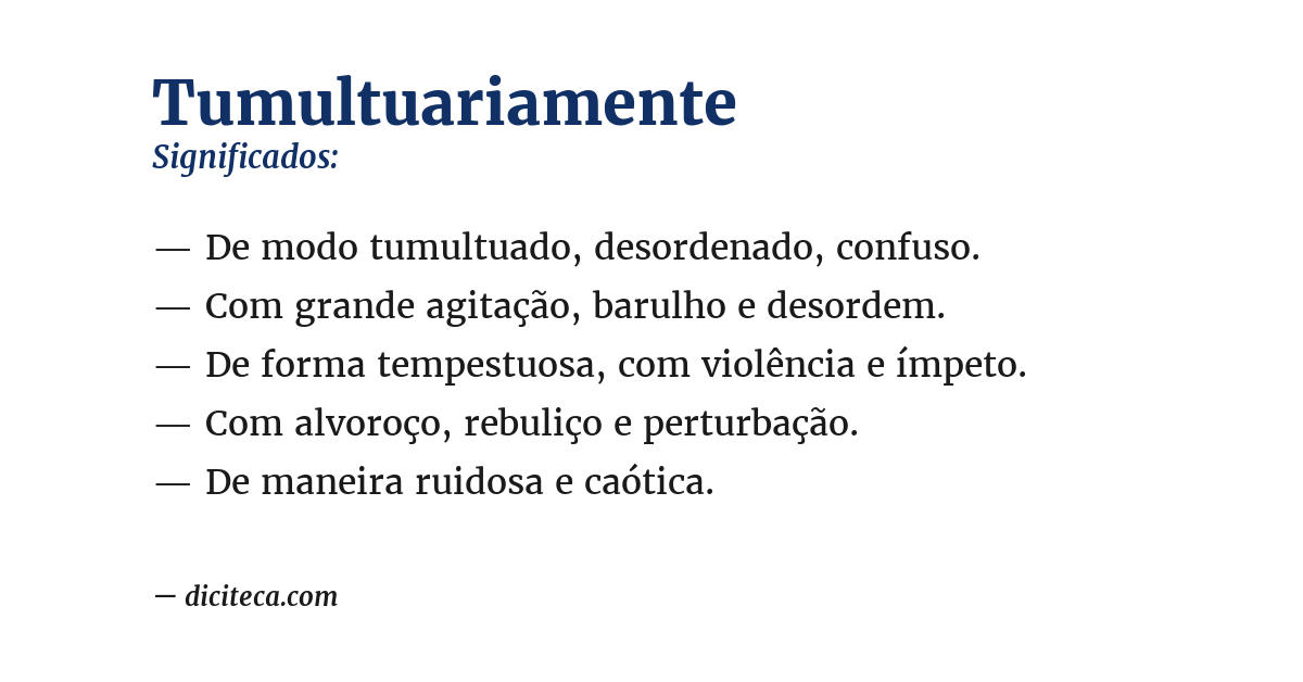Significado de tumultuariamente
