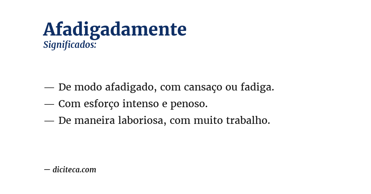 Significado de afadigadamente