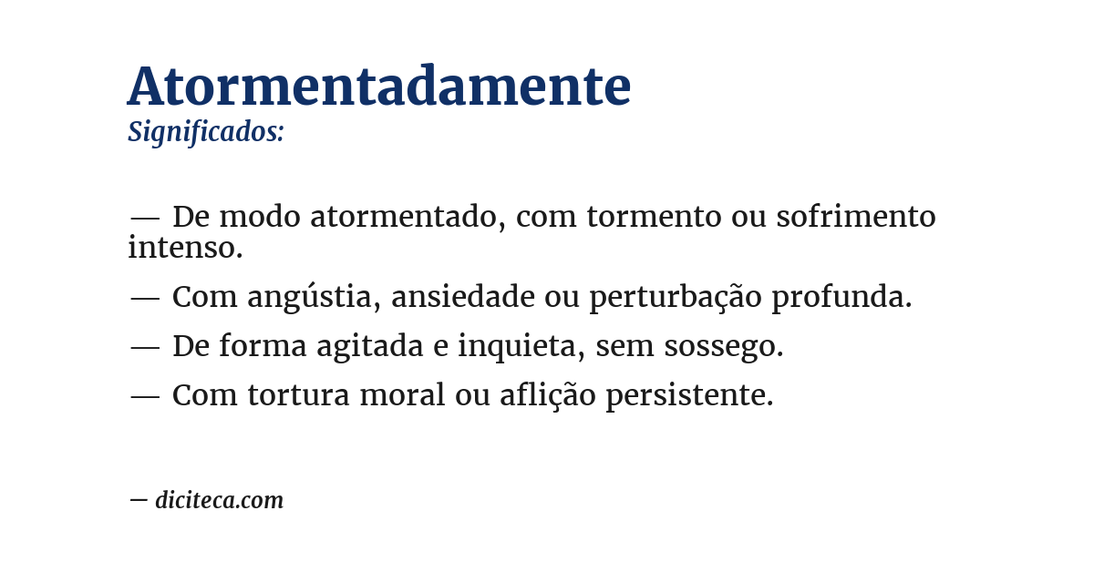 Significado de atormentadamente