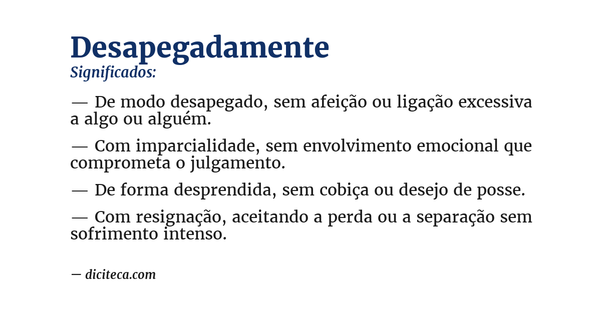 Significado de desapegadamente