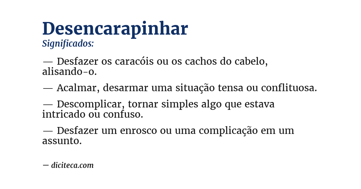 Significado de desencarapinhar
