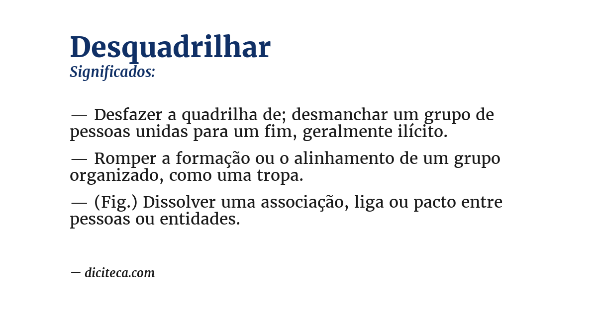 Significado de desquadrilhar