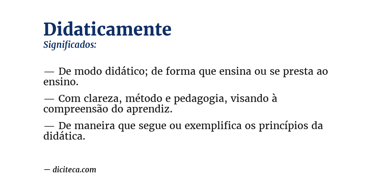 Significado de didaticamente