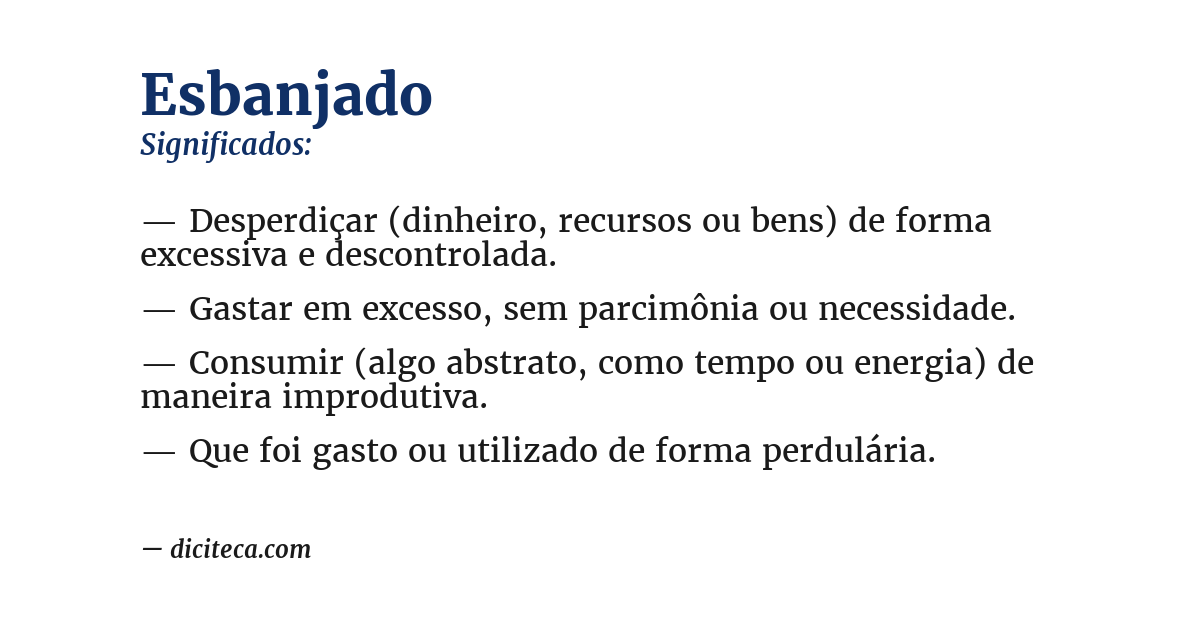 Significado de esbanjado