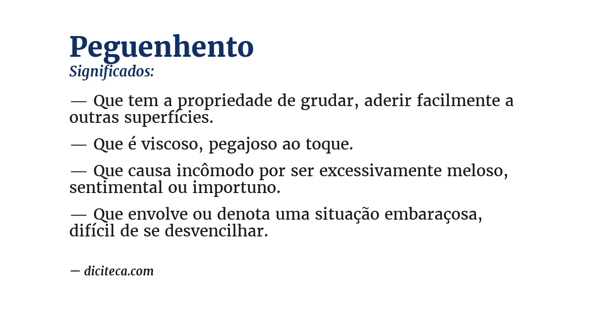 Significado de peguenhento