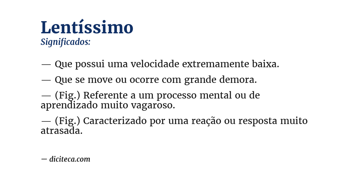 Significado de lentíssimo