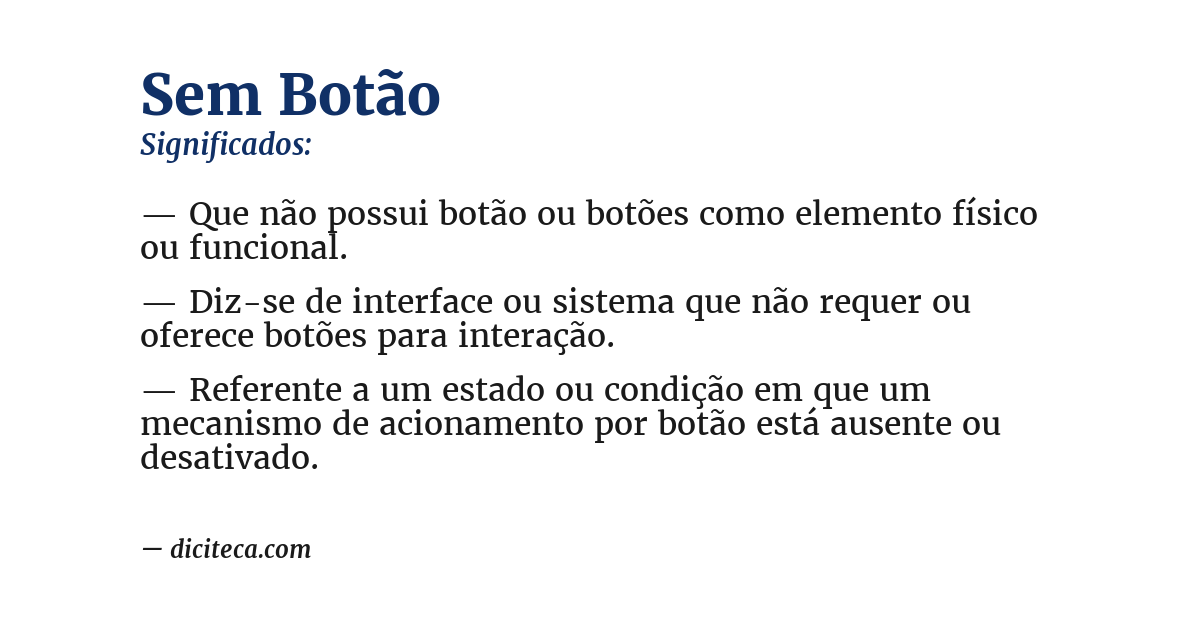 Significado de sem botão