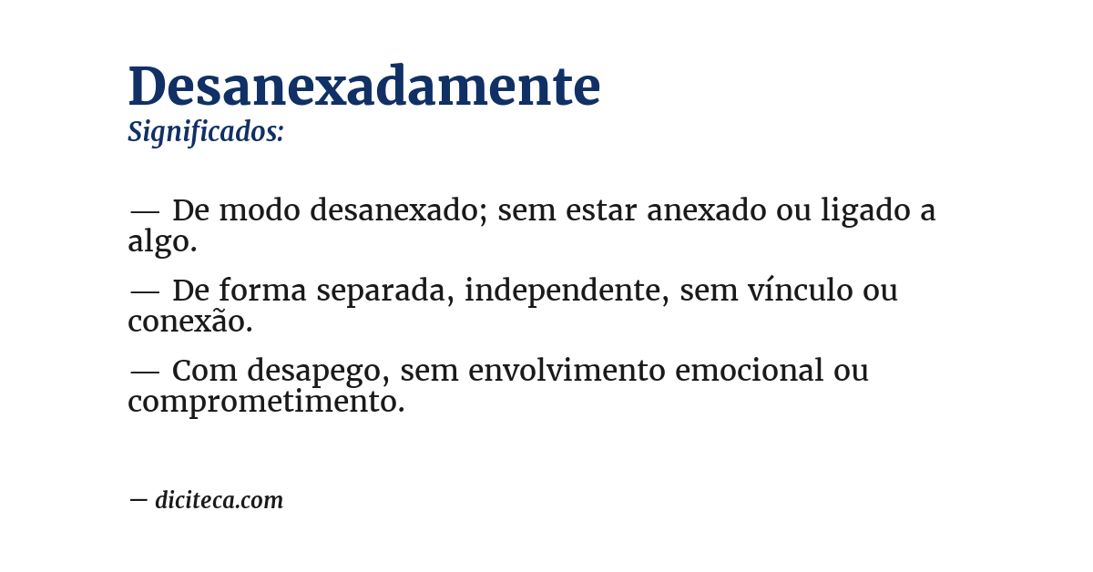 Significado de desanexadamente