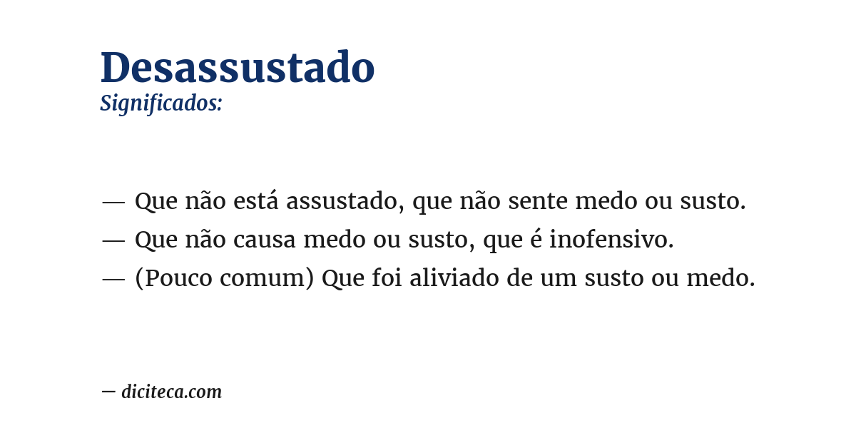 Significado de desassustado