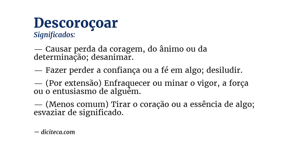 Significado de descoroçoar