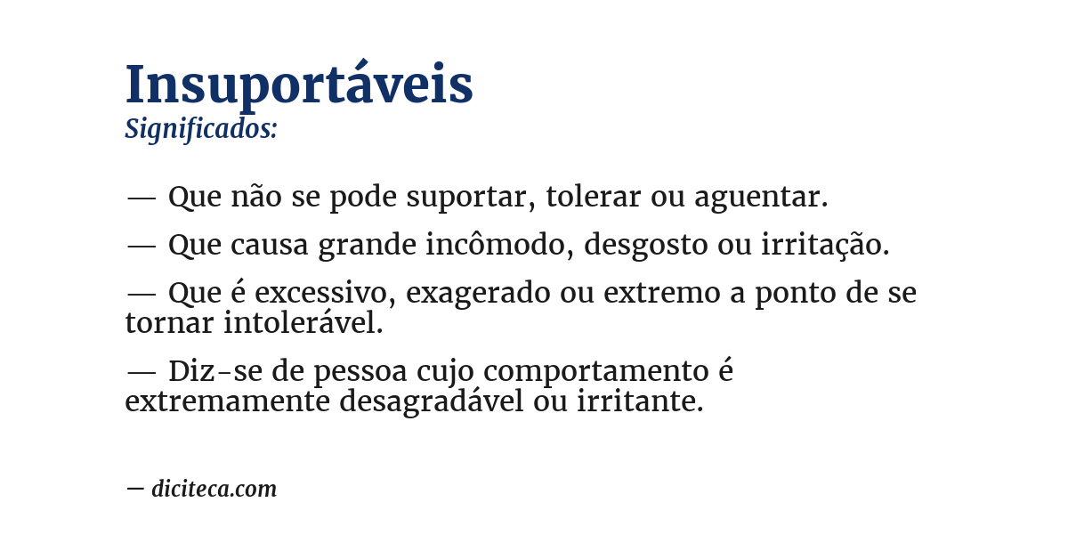 Significado de insuportáveis