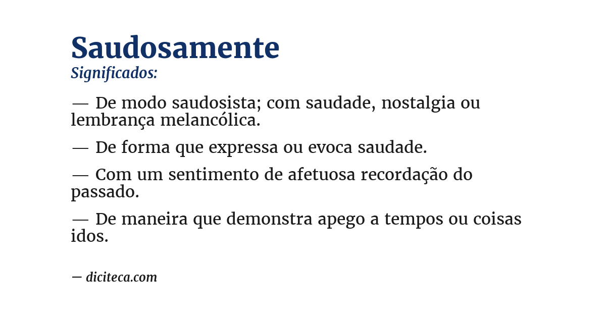 Significado de saudosamente