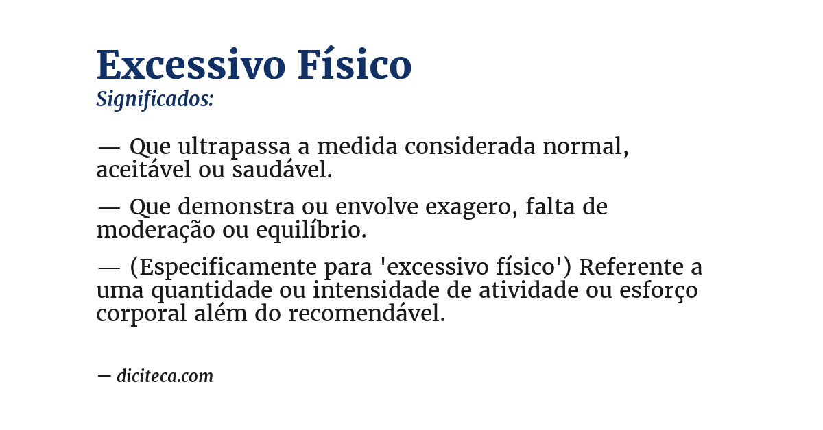 Significado de excessivo físico