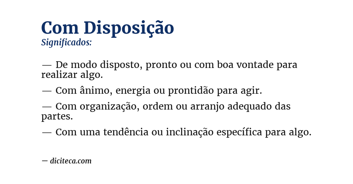 Significado de com disposição