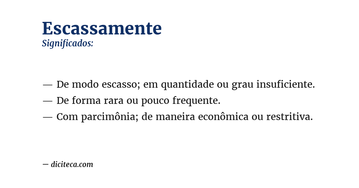 Significado de escassamente