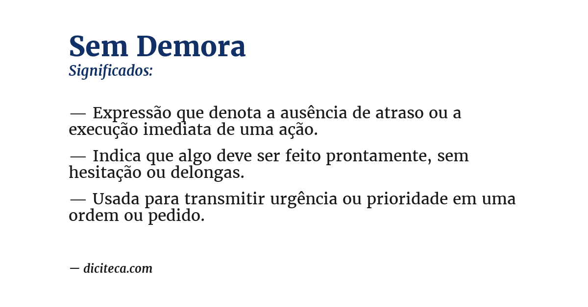 Significado de sem demora