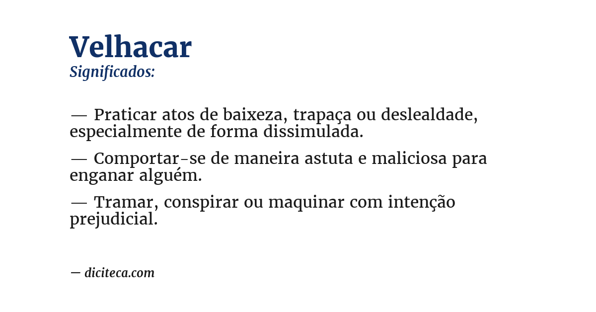 Significado de velhacar