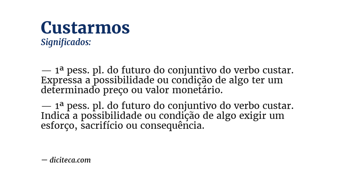 Significado de custarmos