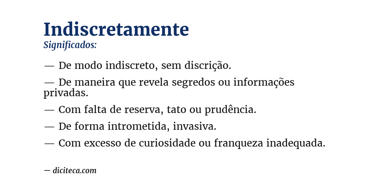 Significado de indiscretamente