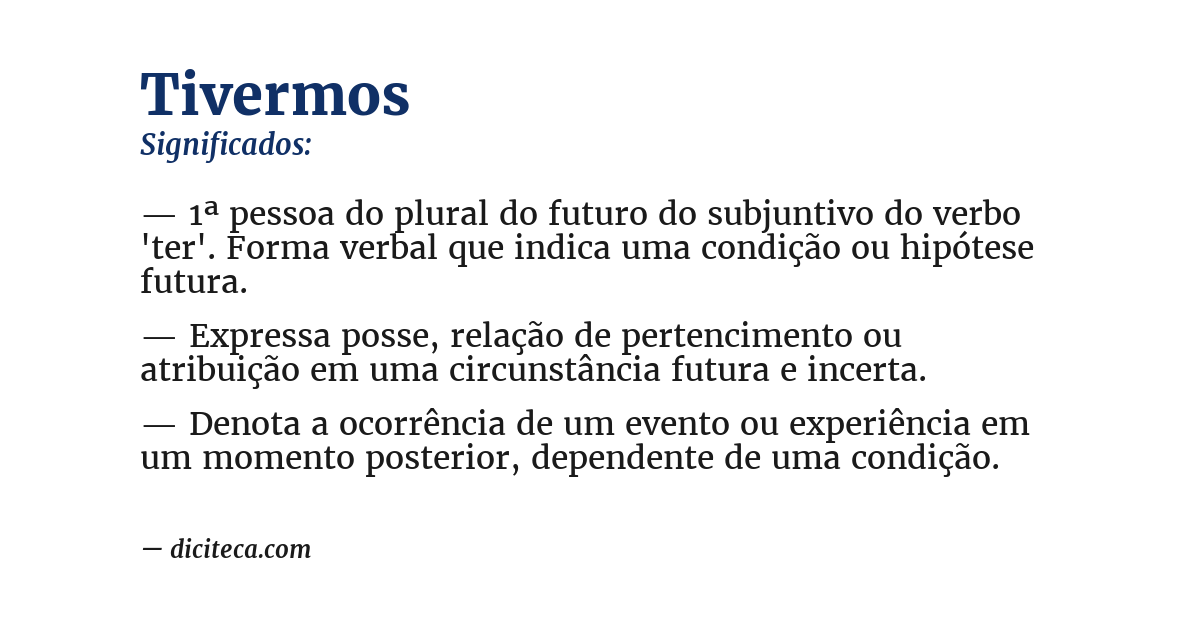 Significado de tivermos