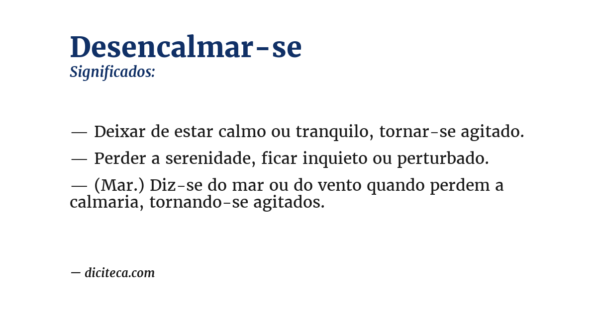 Significado de desencalmar-se