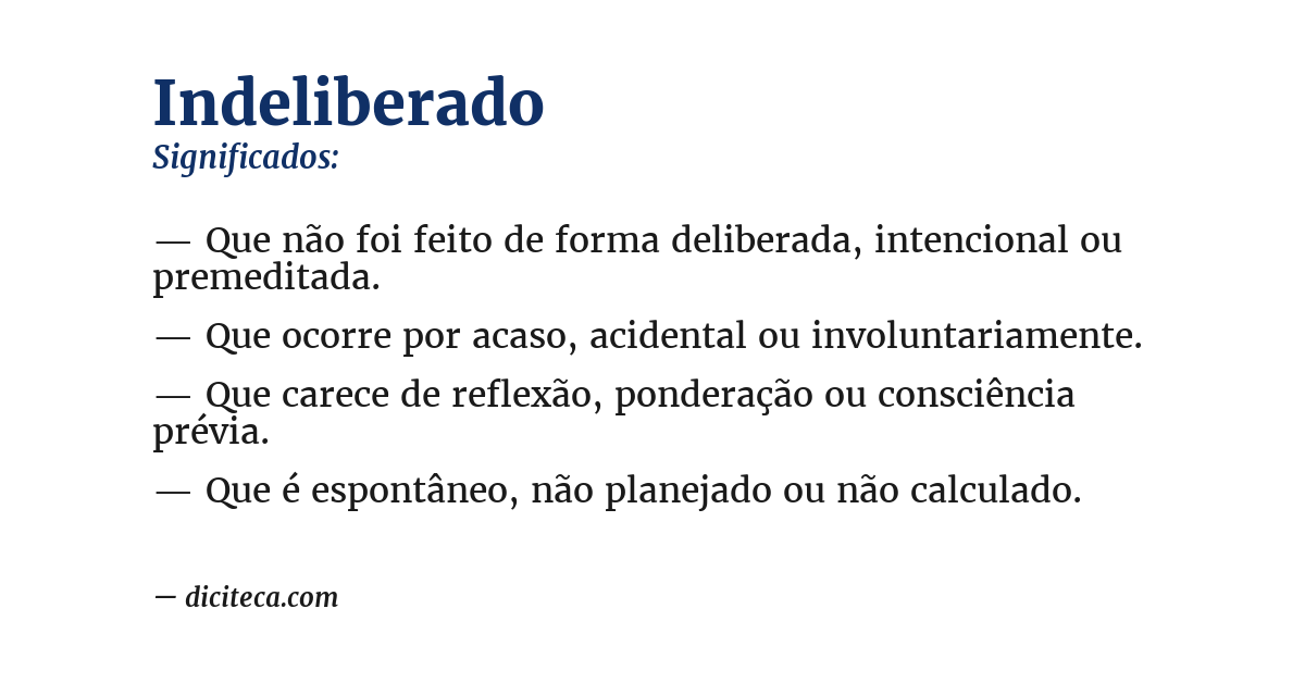 Significado de indeliberado