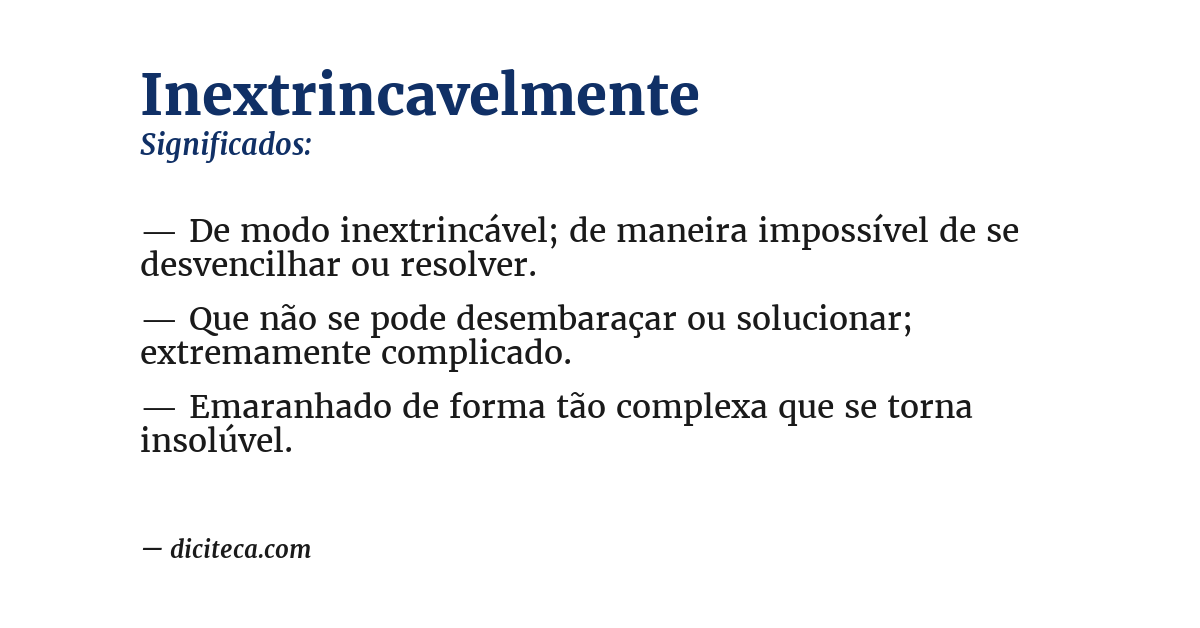 Significado de inextrincavelmente