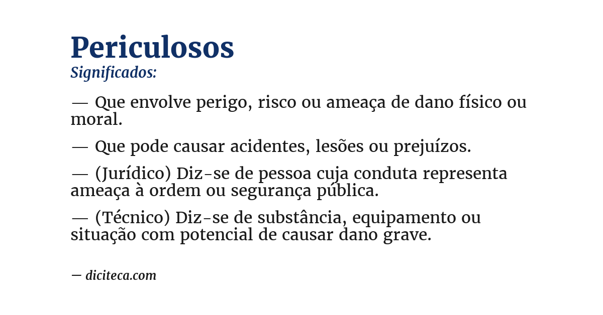 Significado de periculosos