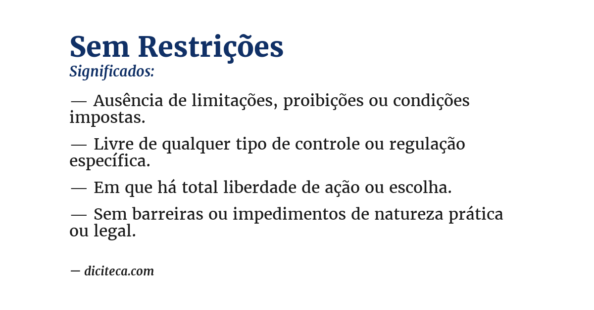 Significado de sem restrições