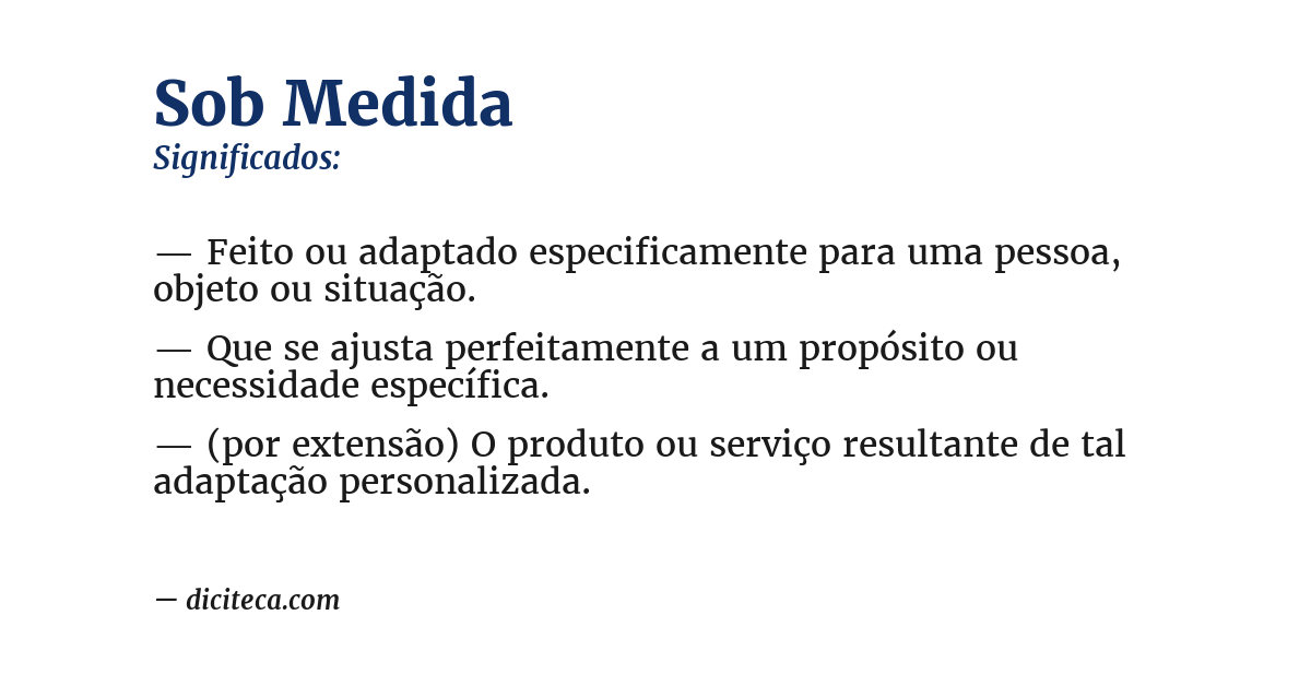 Significado de sob medida