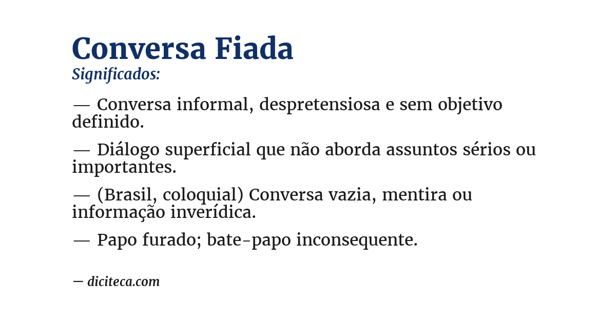 Significado de conversa fiada