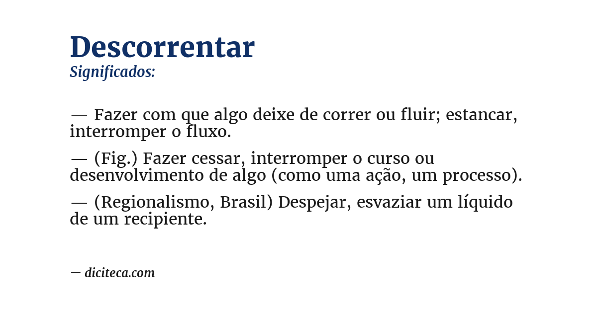 Significado de descorrentar
