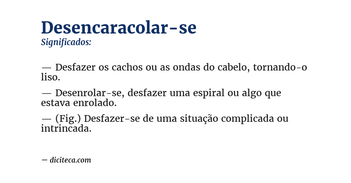 Significado de desencaracolar-se