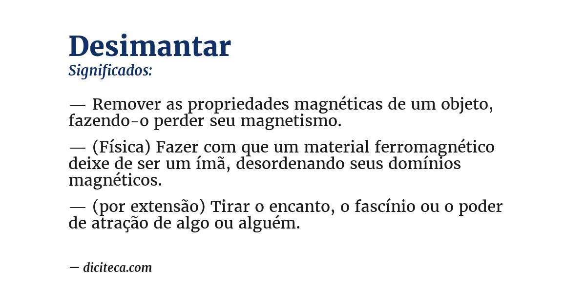 Significado de desimantar