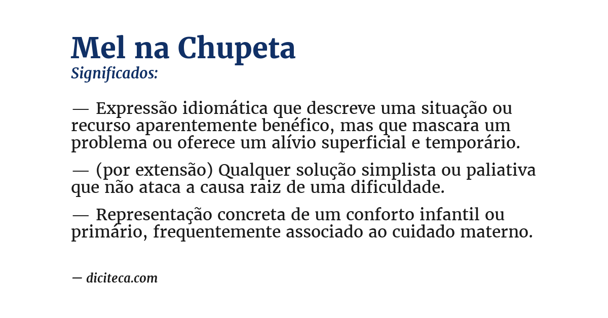Significado de mel na chupeta