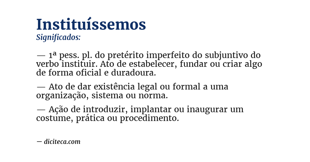 Significado de instituíssemos