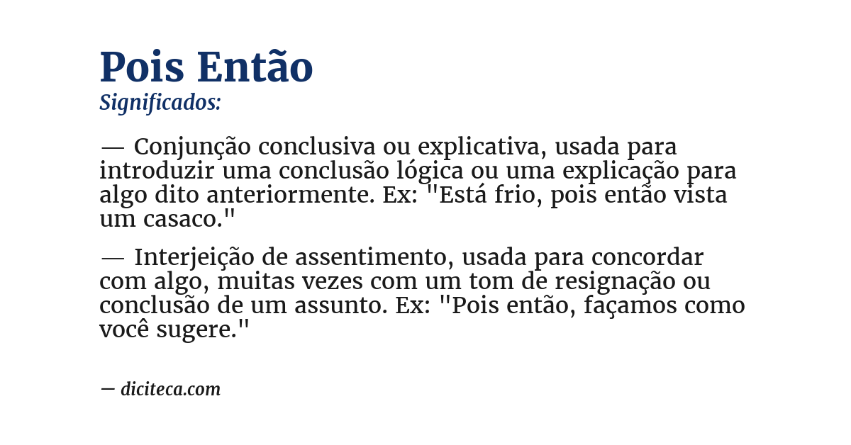 Significado de pois então