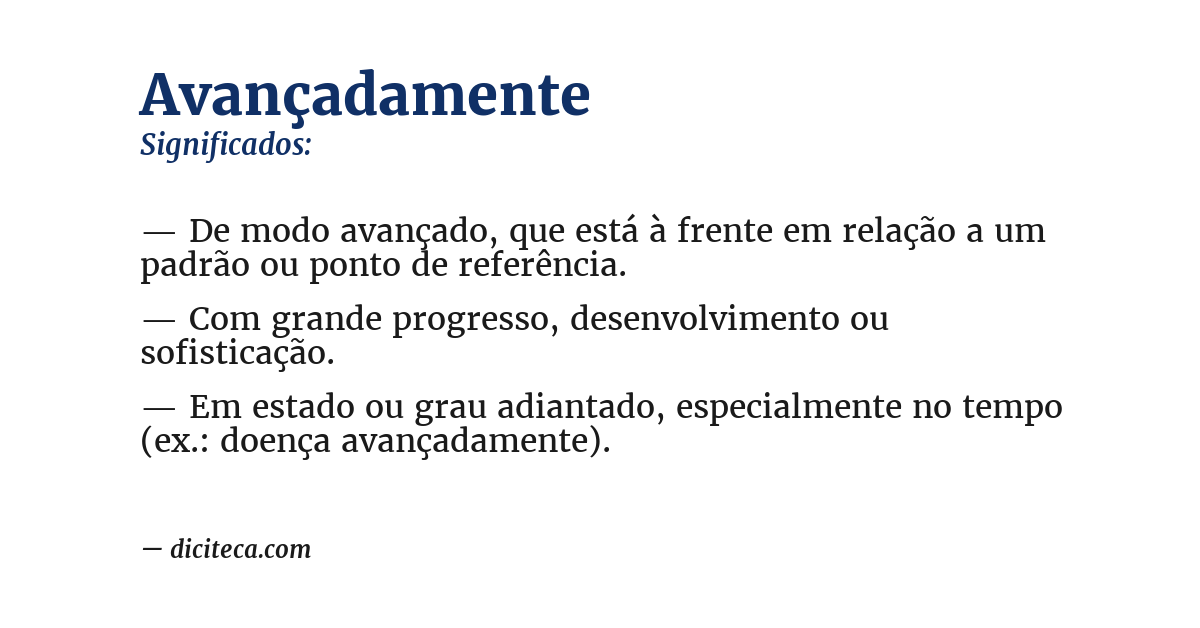 Significado de avançadamente