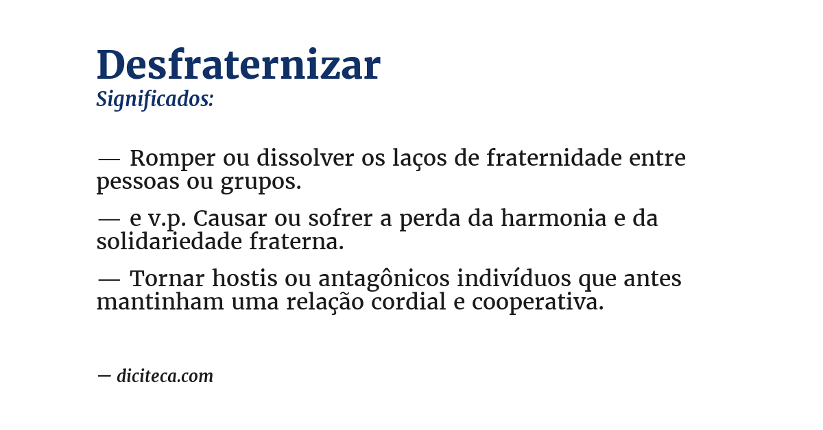 Significado de desfraternizar